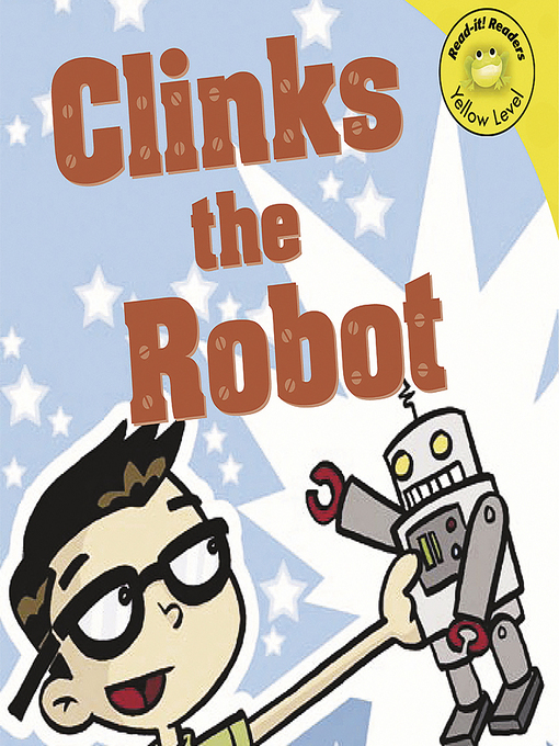 Title details for Clinks the Robot by Anonymous - Available